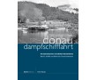 AKTION - Donaudampfschifffahrt Band 2 - Schiffe und Kähne der Donaureedereien AKTION - Donaudampfschifffahrt Band 2 - Schiffe und Kähne der Donaureedereien