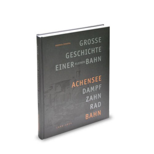 AKTION - Achensee-Dampf-Zahnrad-Bahn 1889 bis 2014 - Große Geschichte einer kleinen Bahn AKTION - Achensee-Dampf-Zahnrad-Bahn 1889 bis 2014 - Große Geschichte einer kleinen Bahn