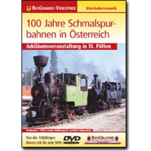 NÖ - 100 Jahre Schmalspurbahnen in Österreich 1989 in St.Pölten - DVD ca. 38 Min. NÖ - 100 Jahre Schmalspurbahnen in Österreich 1989 in St.Pölten - DVD ca. 38 Min.